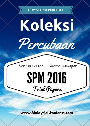 SPM 2016 Discussion: SPM 2016 Tips, Trial Papers, Spot 